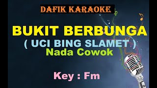 Bukit Berbunga (Karaoke) Uci Bing Slamet / Nada Cowok Fm