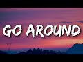 Kane Brown - Go Around (Lyrics)