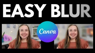 How To Blur Images &amp; Text In Canva  (CANVA TUTORIAL)