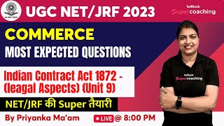 UGC NET 2023 COMMERCE | Most Expected Questions| Indian Contract Act 1872 (Unit 9) | Priyanka ma'am