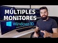 CÓMO CONECTAR VARIOS MONITORES A UN PC · WINDOWS 10