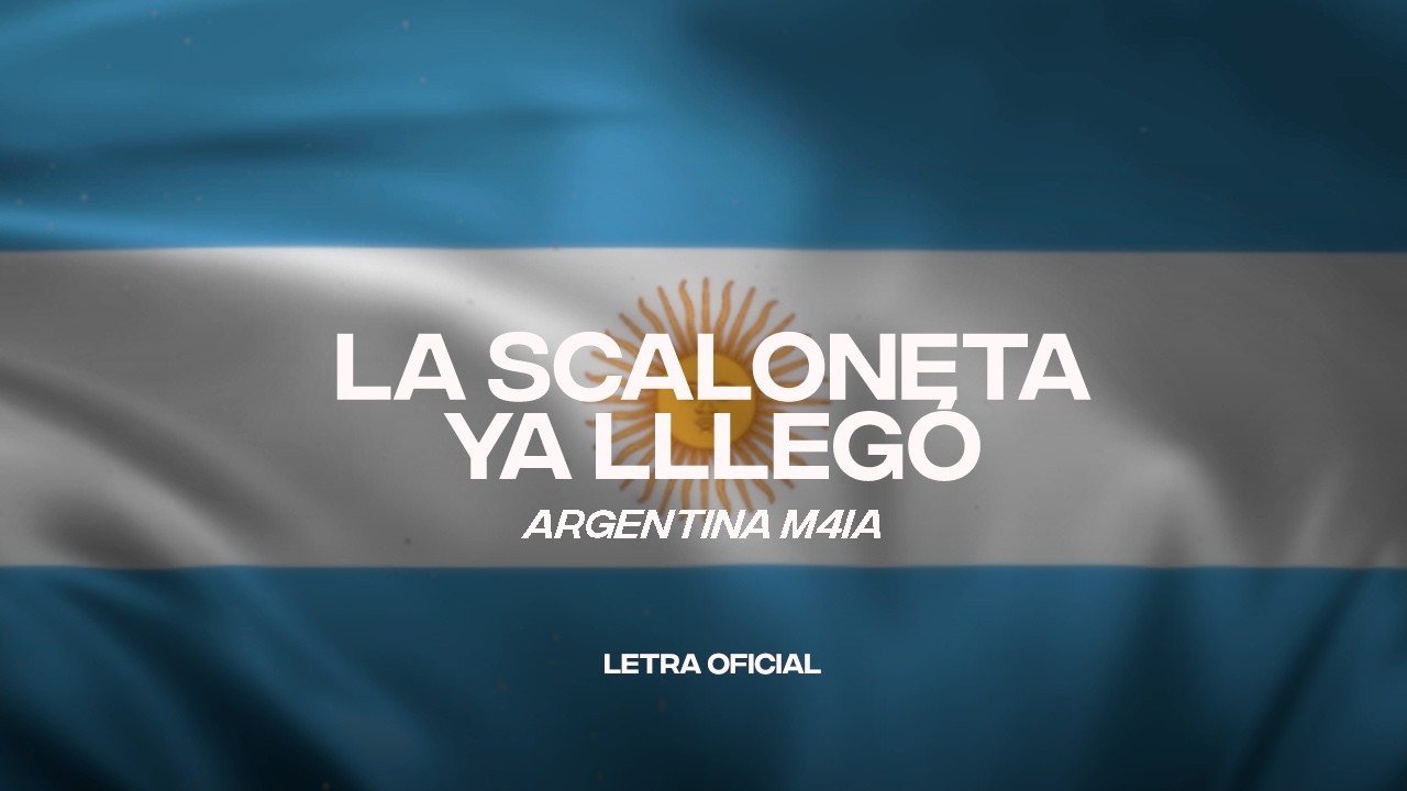 ARGENTINA - La Scaloneta ya llegó 🇦🇷 - M4IA (Lyric Video) | CantoYo