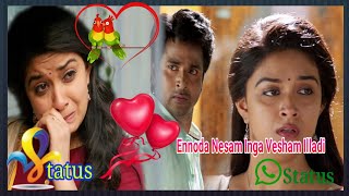 💞 Ennoda 💕Nesam 💝 Inga 💘 Vesham 👸 Illadi 💞 Pogathadi 💕 En 🤩 Penne
