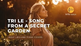 Tri Le - Song From A Secret Garden (Rolf Løvland Piano Cover) Resimi