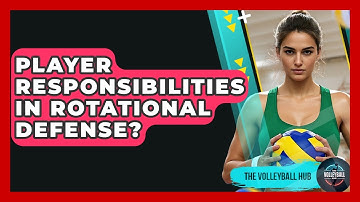 Player Responsibilities In Rotational Defense? - The Volleyball Hub