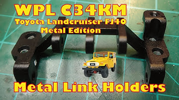 WPL C34KM  Landcruiser FJ40 Build, Mods, Upgrades Part 6: Metal Link Holders