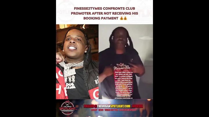 #UrbanSpotlight - Finesse2Tymes Confronts Club Promoter After Not Receiving His Booking Payment