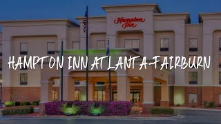 Hampton Inn Atlanta-Fairburn Review - Fairburn , United States of America