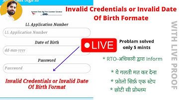 #Invalid Credentials or Invalid Date Of Birth Format,Learning Licence Test eror Problm Live Solution