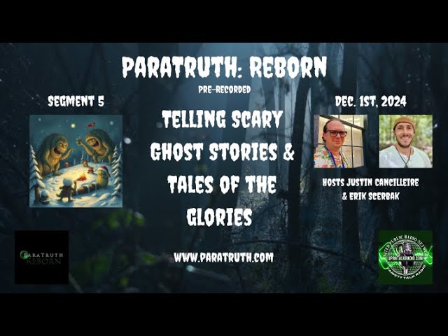 Paratruth: Reborn -Telling Scary Ghost Stories & Tales of the Glories