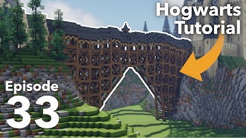 How to build Hogwarts in Minecraft - Episode 33 - The Wooden Bridge!