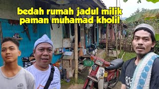 Bedah rumah jadul milik paman muhammad kholil semoga dapat bantuan | petualangan alam desaku