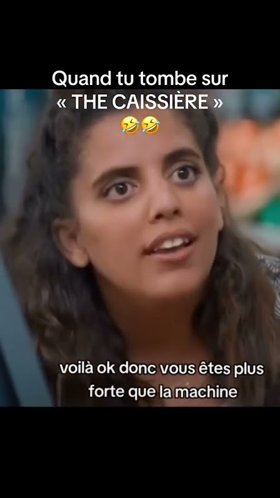 Quand tu tombe sur (the caissière) #memes