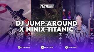 DJ JUMP AROUND X NINIX TITANIC SOUND Kanzz PK'Uxcoolz REMAKE BY TUNES ID RMX