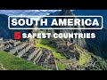 SOUTH AMERICA | 5 SAFEST COUNTRIES TO VISIT | RANKED HIGHER THAN THE USA