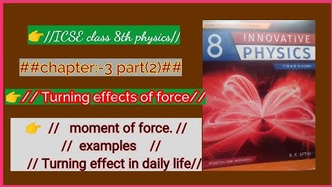 Example of turning effect of force || Icse- class-8th||by Maa Naina clasaes