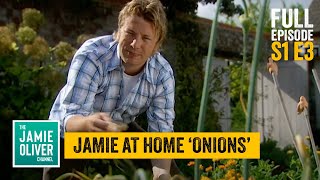 Jamie At Home Home Grown Onions S1 E3