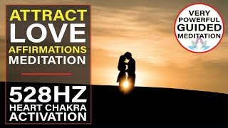 528Hz Heart Chakra Activation with Powerful Affirmations to Attract Love [This Really Works!!]