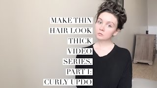 Thin Hair Video Series, Part I: Curly Updo(In this video I share a hairstyle that I find helpful in making my fine, thin, hair look thick and full! I hope you enjoy! You will need: -small curling iron -heat ..., 2016-03-02T10:30:00.000Z)