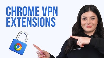 Chrome VPN Extensions: 5 Things You Need to Know Before Installing One
