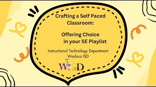 Self Paced Classroom Offering Choice in the 5E Playlist