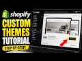 How to use Shopify for Custom Themes - Quick Tutorial