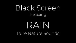 10h of Relaxing RAIN for Better Sleeping Habits | Dark Screen | High Quality Sound