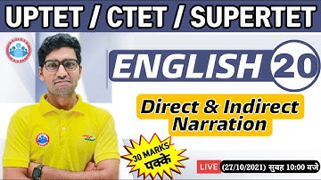 CTET Classes | English For CTET, UP TET | English : Direct Indirect Narration #20 | English Grammar
