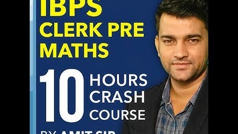 JOIN IBPS Clerk Pre Maths 10 Hours Crash Course By Amit Sir | CALL 9958500766
