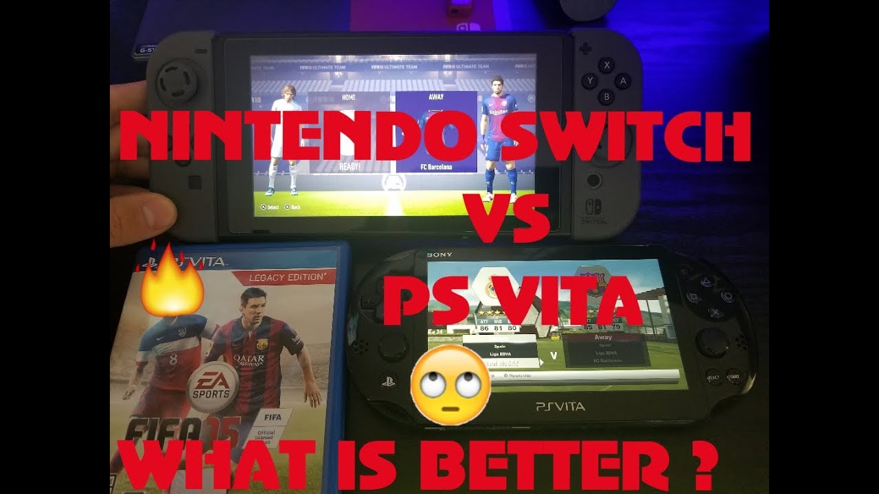 Nintendo Switch Vs Ps Vita Fifa 18 N Switch Vs Fifa 15 Ps Vita Youtube