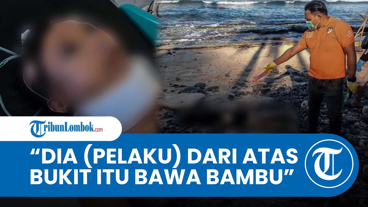 Kesaksian Mahasiswa Diduga Korban Begal di Pantai Nipah Lombok Utara