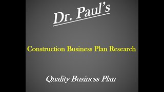 Construction Business Plan Research & Guide | Dr. Paul Borosky, MBA. Update