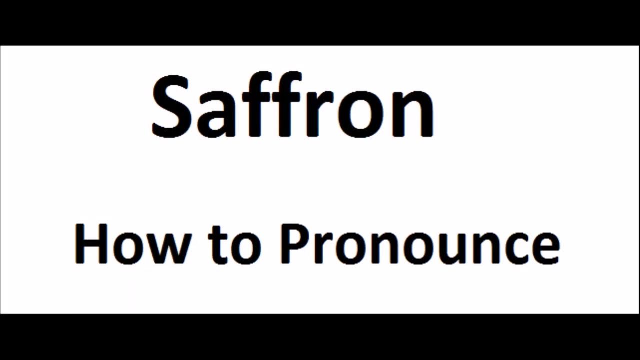 How to pronounce SaffronHow to say SaffronSaffron Pronunciation