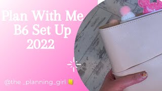 Plan With Me | 2022 B6 Set Up