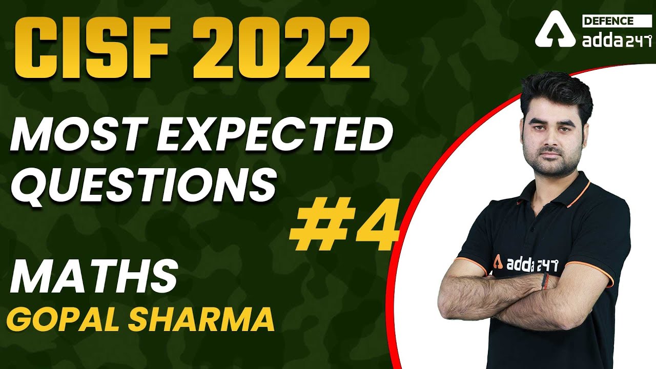 CISF 2022 | CISF Maths Classes | Maths | Most Expected Questions #4