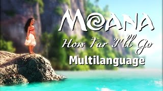Moana - How Far I'll Go (Multilanguage) in 40 languages!