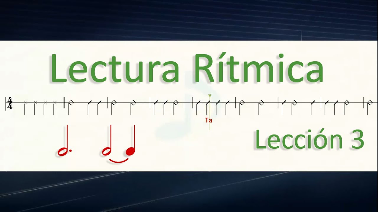 EJERCICIOS RÍTMICOS 🎵- Lección 3 I El Puntillo y Ligadura de Unión - CÓMO LEER PARTITURAS FÁCIL 🎼