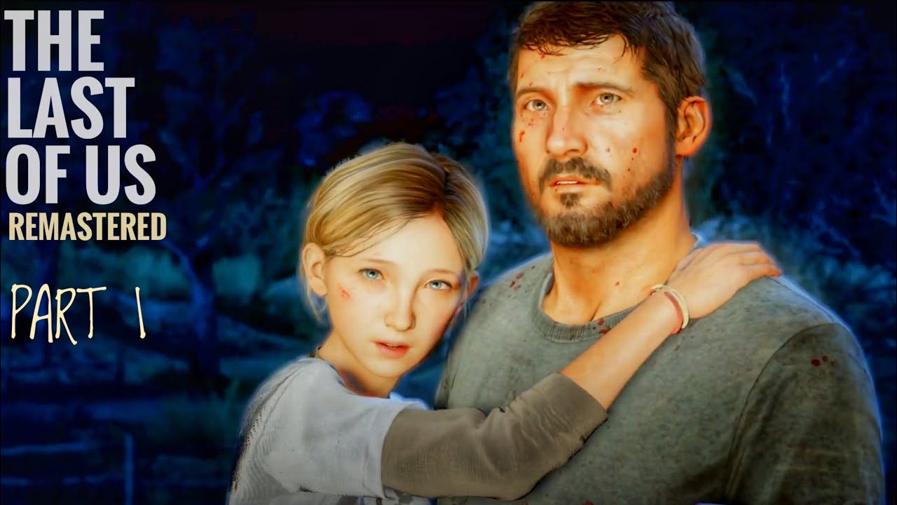 The Last of Us Remastered Revisiting Masterpiece Gameplay