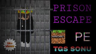 PRISON ESCAPE  | MINECRAFT PE | TGS SONU