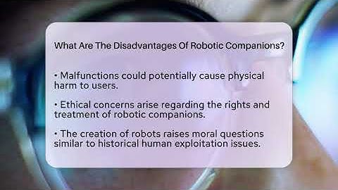 What Are The Disadvantages Of Robotic Companions? - The SciFi Reel