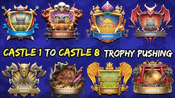 Ultimate Trophy Push From Castle 1 to Castle 9! Castle Crush