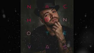 Nacho - No Te Vas (Audio Oficial)