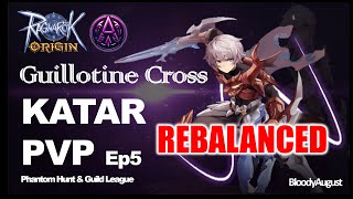 Ragnarok Origin Global - Guillotine Cross Katar PVP ep5 (REBALANCED)