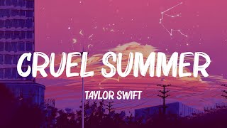 ️🎵 Taylor Swift - Cruel Summer (Lyrics) | Ali Gatie, Maroon 5, Anne-Marie (Mix Lyrics)