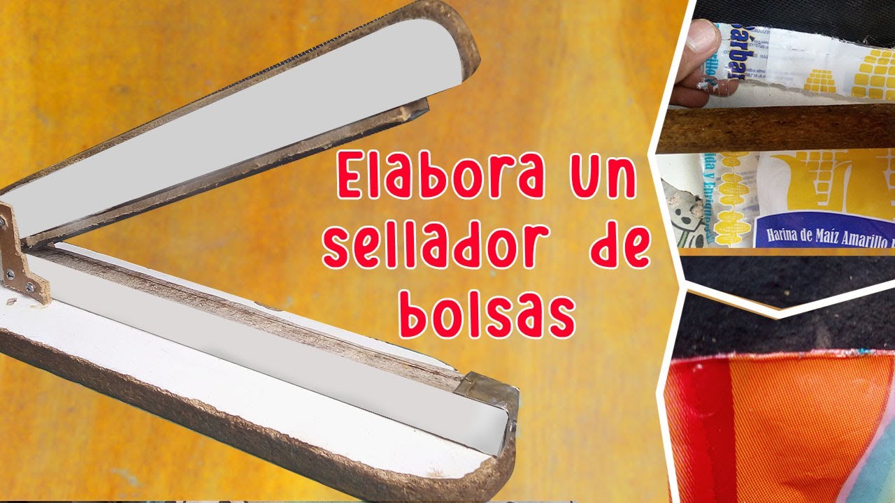♻COMO HACER SELLADOR DE BOLSAS CASERO♻ - YouTube