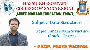 LINEAR DATA STRUCTURE STACK PART 2 (3RD SEM DEGREE ENGINEERING, HGCE, VAHELAL)