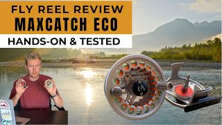Maxcatch Eco Fly Reel Review (Hands-on & Tested)