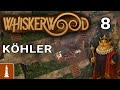 KÖHLER ♚ Let's Play Whiskerwood Early-Access #8 [deutsch]