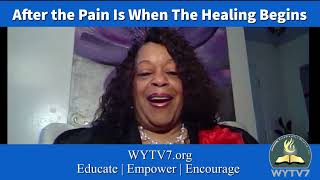 WYTV7 After the Pain Is When the Healing Begins