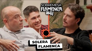 “Solera Nace por nuestro AMOR a la Guitarra” | Solera Flamenca | Sobremesa Flamenca #41